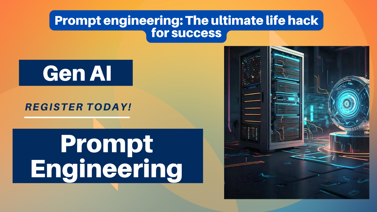 Prompt engineering: The ultimate life hack for success